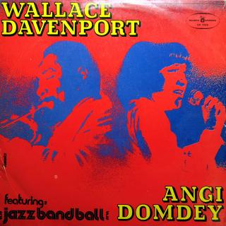 LP Wallace Davenport / Angi Domdey Featuring Jazz Band Ball Orchestra (Deska v pěkném stavu, pár jemných vlásenek. Obal mírně obnošený.)