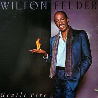 LP Wilton Felder ‎– Gentle Fire (ALBUM (US, 1983, Smooth Jazz, Jazz-Funk) SUPER STAV)