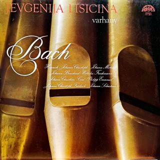 LP Yevgeniya Lisitsina Plays J. S. Bach – Varhany Bach (Obal je český Supraphon, zatímco deska je ruská Melody. Ale patří k sobě, tracklist je shodný. Asi nějaká družba :))