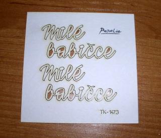 Jemná ozdoba  Milé babičce  - 2 nápisy