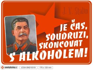 Je čas soudruzi, skoncovat s alkoholem. Samolepka. (Je čas soudruzi, skoncovat s alkoholem. Samolepka. Stalin.)