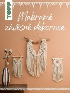 Kniha Makramé závěsné dekorace (Kniha Makramé závěsné dekorace)