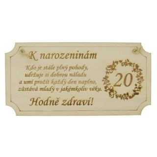 Dřevěná cedulka "K 20. narozeninám hodně zdraví" 20 cm (Dřevěné přání k narozkám)