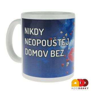 Hrnek "Nikdy neopouštěj domov..." 0,3l (Porcelánový hrnek s potiskem a obrázkem pro dobrou náladu)