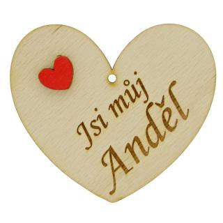 Přání srdce Jsi můj Anděl 8 cm (Dřevěné srdíčko pro radost)