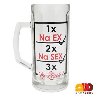 Půllitr 1x Na ex 2x Na sex 3x na žízeň (Skleněný půllitr s vtipným nápisem)