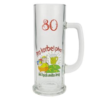 Půllitr "80 Pro korbel piva, šel bych světa kraj" (Skleněný krýgl s číslem a obrázkem)