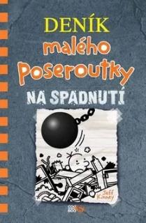 Deník malého poseroutky 14 - Na spadnutí (Jeff Kinney)