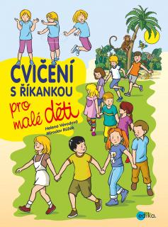 Cvičení s říkankou pro malé děti (Helena Vévodová - nové vydání)