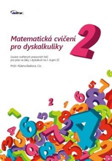 Matematická cvičení pro dyskalkuliky 2 (Pracovní listy pro II. stupeň ZŠ)