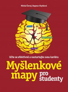 Myšlenkové mapy pro studenty (Michal Černý, Dagmar Chytková)