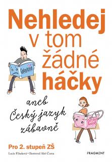 Nehledej v tom žádné háčky (aneb Český jazyk zábavně)