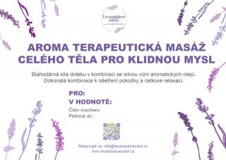 Aroma terapeutická masáž celého těla pro klidnou mysl  60 minut Voucher: Tištěný dárkový voucher