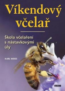 Víkendový včelař (Karl Weiss - Víkendový včelař)