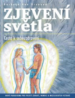 Zjevení světla - Cesta sebeuzdravování (Barbara Ann Brennan)