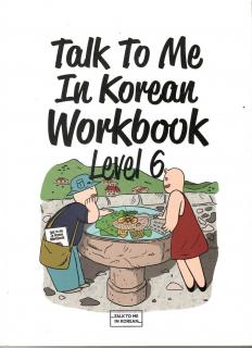 Talk To Me in Korean 6 Workbook