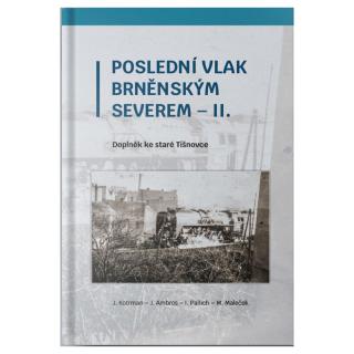 Poslední vlak Brněnským severem 2 (Kniha)