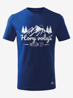 Dětské tričko HORY VOLAJÍ, MUSÍM JÍT Velikost: 110 cm / 4 roky, Barva: Modrá