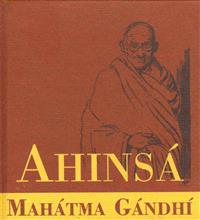 Ahinsá - Mahátma Gándhí