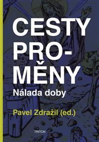 CESTY PROMĚNY – Nálada doby