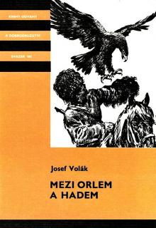 MEZI ORLEM A HADEM (autor: Josef Volák)