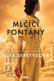 MLČÍCÍ FONTÁNY (autor: Ruta Sepetysová)