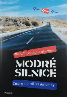 MODRÉ SILNICE (autor: William Least Heat-Moon)