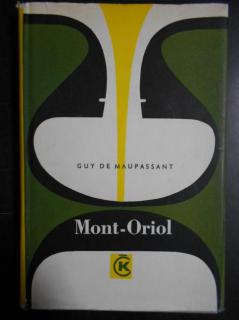 MONT-ORIOL (Autor: Guy de Maupassant)