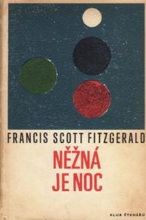 NĚŽNÁ JE NOC (autor: F. S. Fitzgerald)