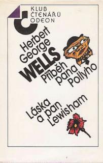 PŘÍBĚH PANA POLLYHO / LÁSKA A PAN LEWISHAM (autor: H. G. Wells)