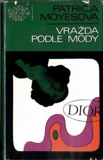 VRAŽDA PODLE MÓDY (autor: Patricia Moyesová)