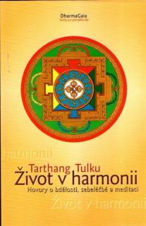 ŽIVOT V HARMONII (autor: Tarthang Tulku)