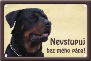 Plechová psí cedule, Rotvajler, Nevstupuj bez mého pána!