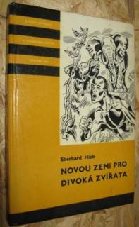 Eberhard Hiob - Novou zemi pro divoká zvířata