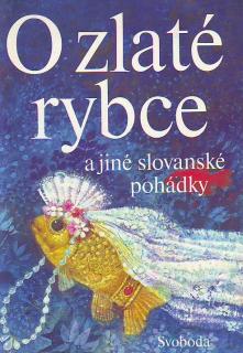 Jan Červenka - O zlaté rybce a jiné slovanské pohádky