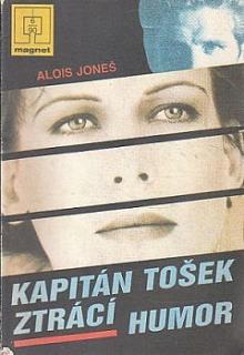 Kniha - Kapitán Tošek ztrácí humor - Alois Joneš
