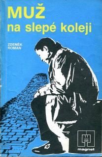 Kniha - Muž na slepé koleji - Zdeněk Roman