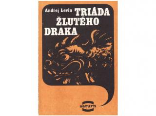 Kniha - Triáda Žlutého draka - Andrej Levin
