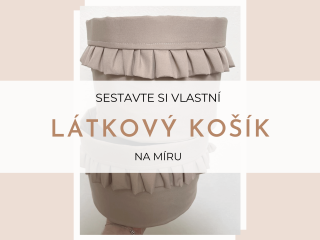 Látkový košík  Ušijte si svůj látkový koš na míru Průměr: 35x30cm hranatý