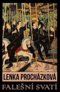 Lenka Procházková: Falešní svatí