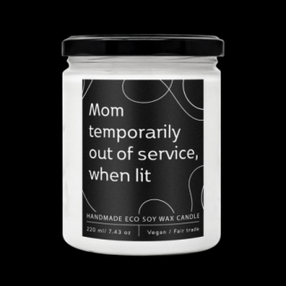Designová handmade svíčka MOM OUT OF SERVICE s vůní levandulové růže 220ml Soaphoria