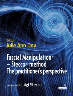 FASCIAL MANIPULATION® (Stecco® method: The practitioner’s perspective)