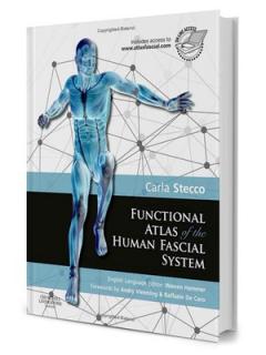 FUNCTIONAL ATLAS OF THE HUMAN FASCIAL SYSTEM