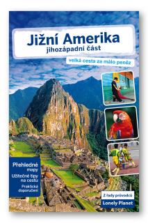 Jižní Amerika  – jihozápadní část průvodce Lonely Planet