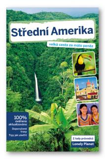 Střední Amerika průvodce Lonely Planet