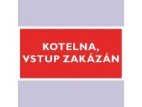Tabulka - Kotelna, vstup zakázán 30 x 15 cm
