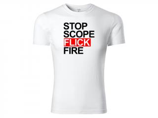 Tričko Stop Scope Flick Fire Velikost trička: L