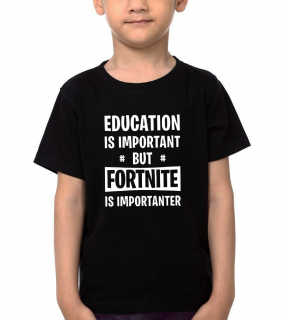 Dětské tričko Vzdělání je důležité, ale Fortnite je důležitější Velikost: 4 roky
