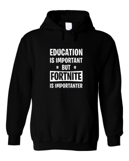 Mikina Vzdělání je důležité, ale Fortnite je důležitější Typ: S kapucí, Velikost: L