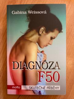 Diagnóza F50 (G. Weissová)